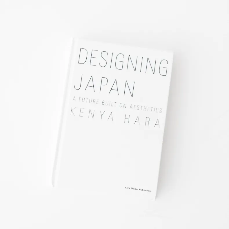 Designing Japan: A Future Built on Aesthetics' by Kenya Hara